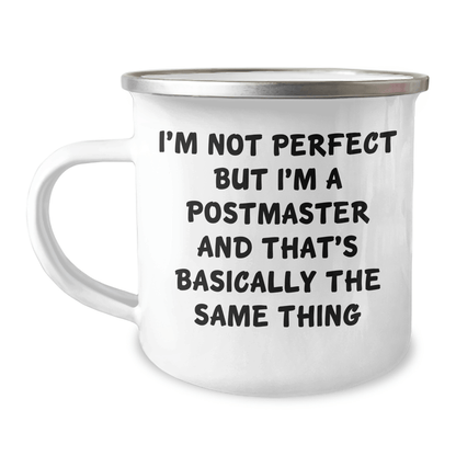 Funny Postmaster Gifts, Camping Mug for Dad, 'I'm Not Perfect But I'm A Postmaster' Quote, Gifts from Men, Gifts for Postmaster, Unique Father's Day Unique Gifts - The Buy Boom