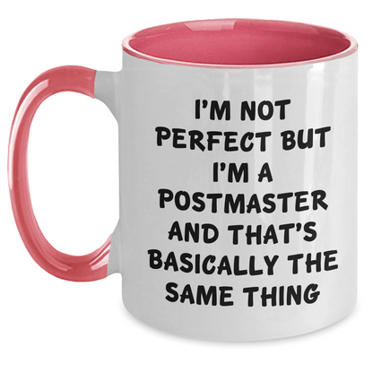 Funny Postmaster Gifts for Men - 'I'm Not Perfect But I'm A Postmaster And That's Basically The Same Thing' Two Tone Coffee Mug, Gifts from Men, Postmaster Unique Gifts - The Buy Boom
