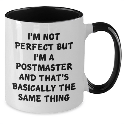 Funny Postmaster Gifts for Men - 'I'm Not Perfect But I'm A Postmaster And That's Basically The Same Thing' Two Tone Coffee Mug, Gifts from Men, Postmaster Unique Gifts - The Buy Boom