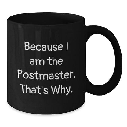 Funny Postmaster Gifts from Friends, Unique Black Coffee Mugs for Postmaster, Best Christmas Unique Gifts for Men - The Buy Boom