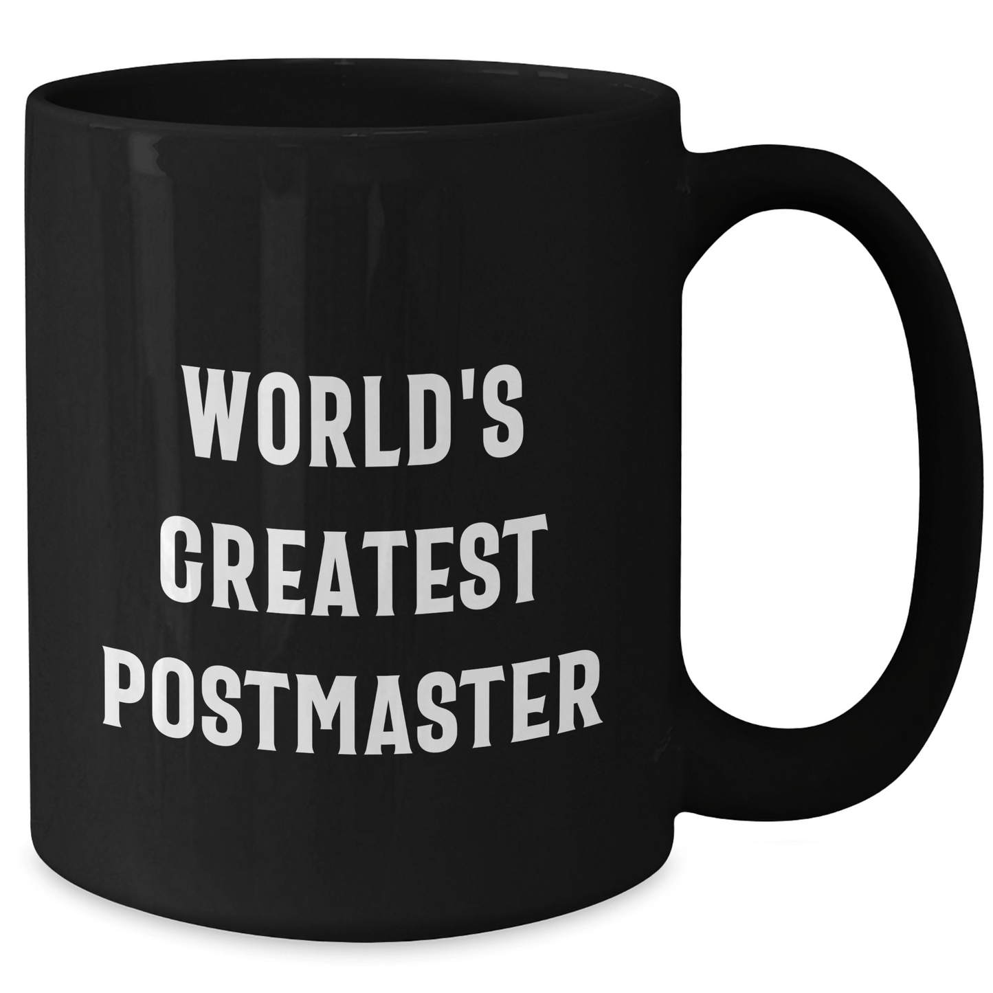 Funny Postmaster Gifts from Men to World's Greatest Postmasters on Father's Day, Black Coffee Mug 11oz or 15oz - The Buy Boom
