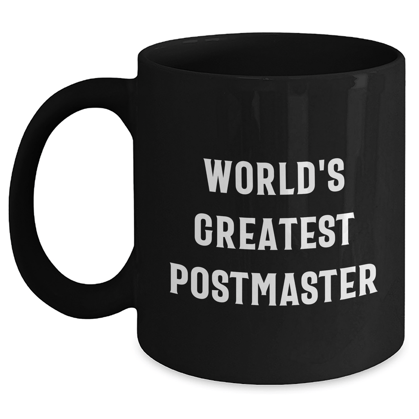 Funny Postmaster Gifts from Men to World's Greatest Postmasters on Father's Day, Black Coffee Mug 11oz or 15oz - The Buy Boom