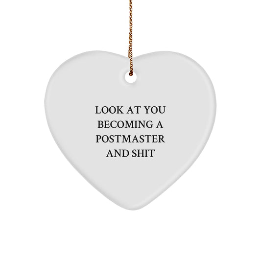 Funny Postmaster Gifts, Heart Ornament for Postmaster, Look At You Becoming A Postmaster And Shit Christmas Unique Gifts for Him - The Buy Boom