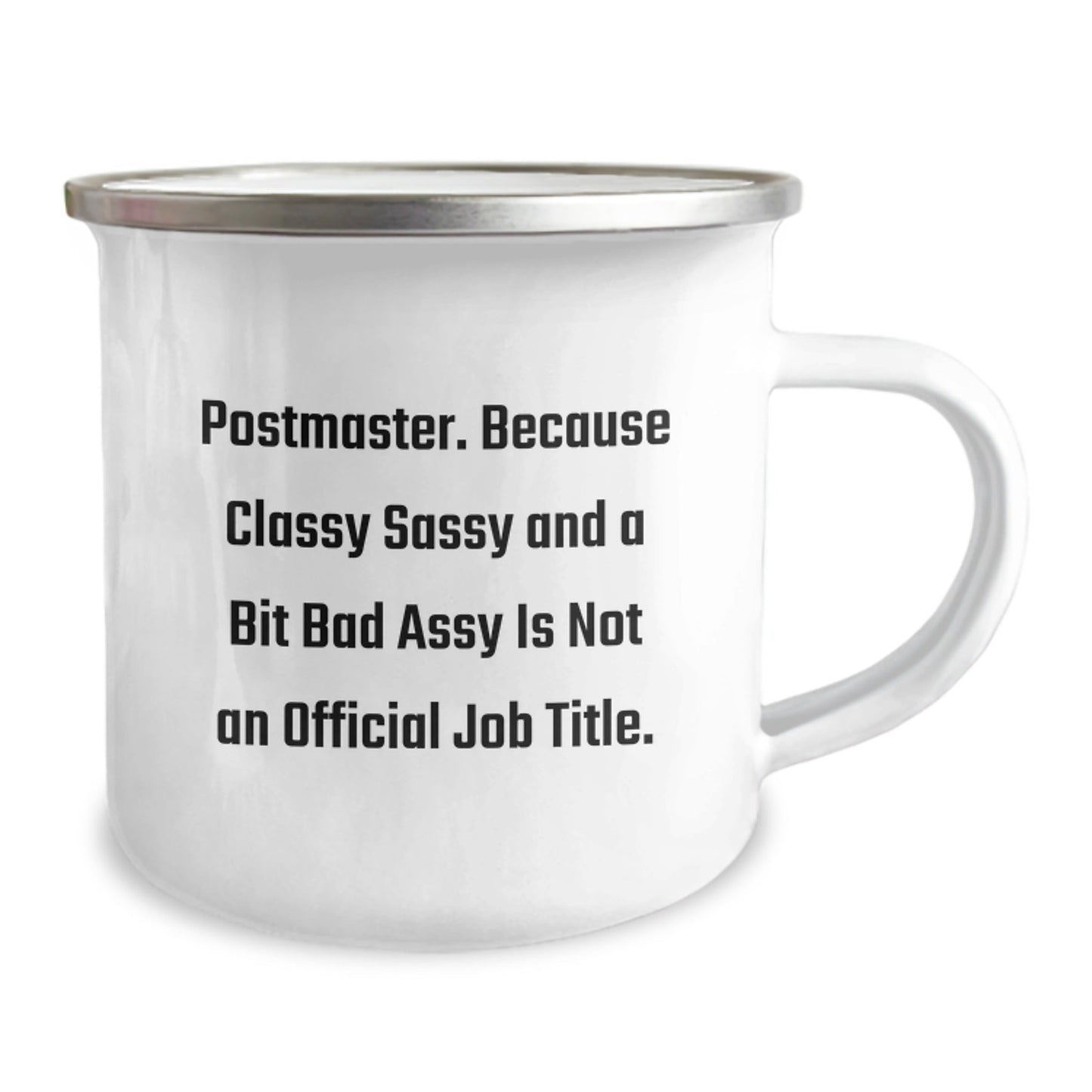 Funny Postmaster Gifts, Postmaster Camping Mug, Classy Sassy And A Bit Fearlessy Is Not An Official Job Title, Unique Christmas Unique Gifts from Friends for Family - The Buy Boom