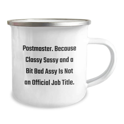 Funny Postmaster Gifts, Postmaster Camping Mug, Classy Sassy And A Bit Fearlessy Is Not An Official Job Title, Unique Christmas Unique Gifts from Friends for Family - The Buy Boom