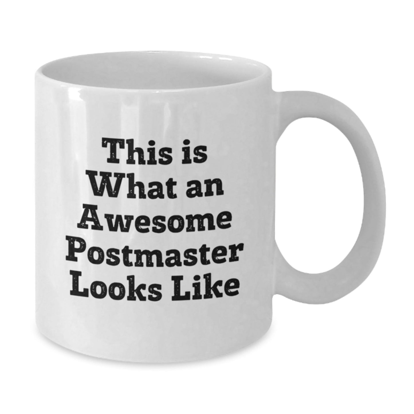Funny Postmaster Quote White Coffee Mug Gifts from Men to Men, Unique Graduation Gifts for Postmaster - The Buy Boom