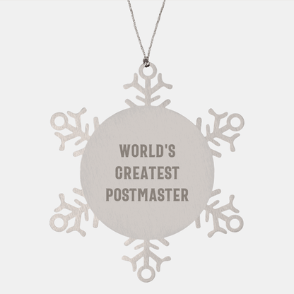 Funny Postmaster Snowflake Ornament Gifts from Friends for Christmas, 'World's Greatest Postmaster' Quote, Shatterproof Stainless Steel - The Buy Boom