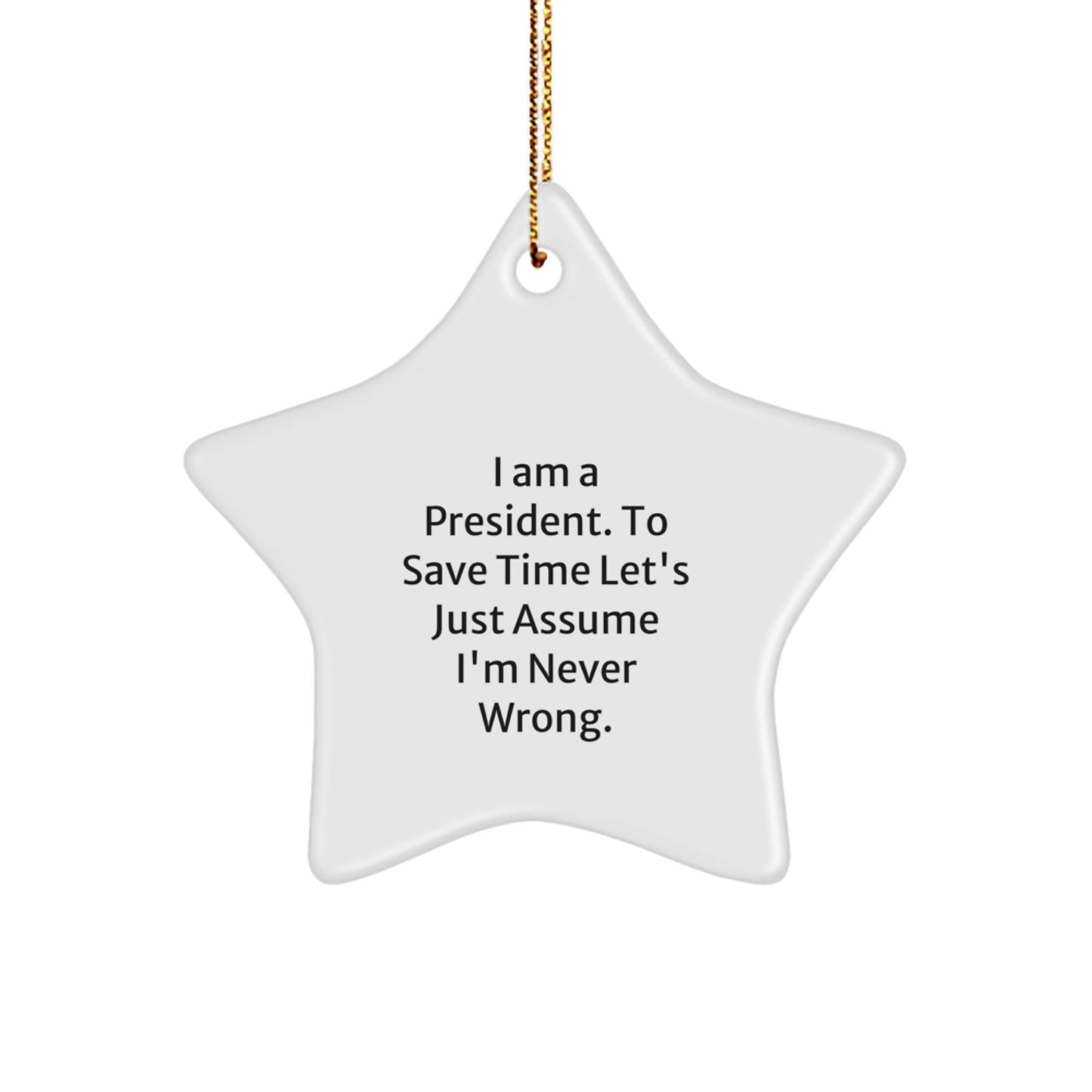 Funny President Christmas Star Ornament Gifts from Men to Men, Gifts for President, Unique Christmas Unique Gifts - The Buy Boom