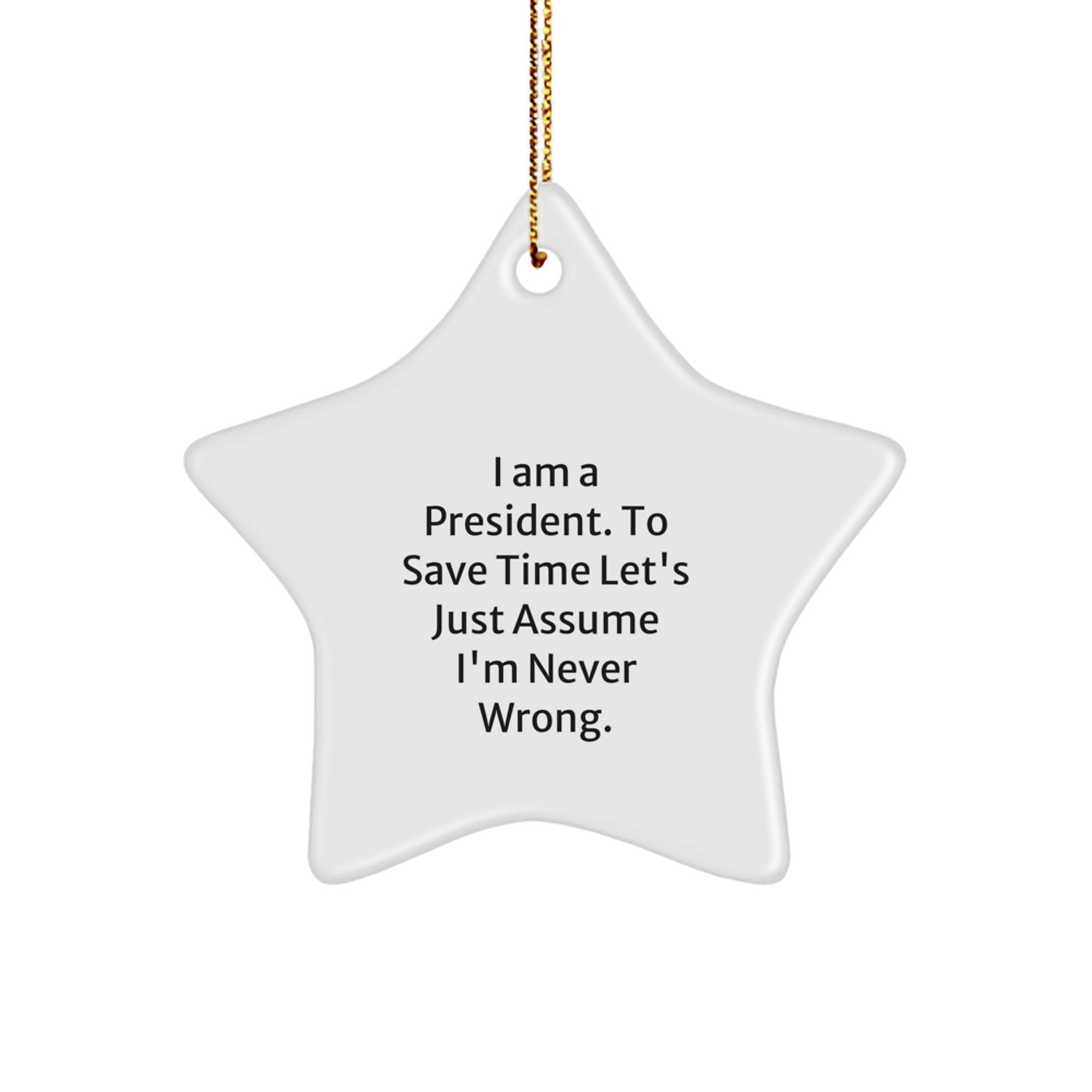 Funny President Christmas Star Ornament Gifts from Men to Men, Gifts for President, Unique Christmas Unique Gifts - The Buy Boom