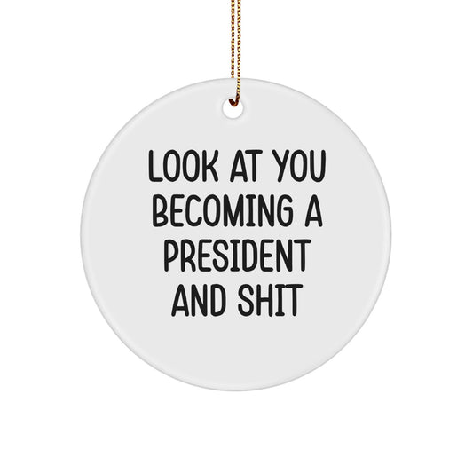 Funny President Circle Ornament Gifts from Friends for Men Women President Enthusiasts on Christmas Unique Gifts - The Buy Boom