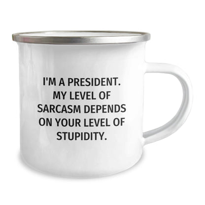 Funny President Gifts, Unique Christmas Unique Gifts for President, Camping Mug with President Quote: 'I'm A President...' - The Buy Boom