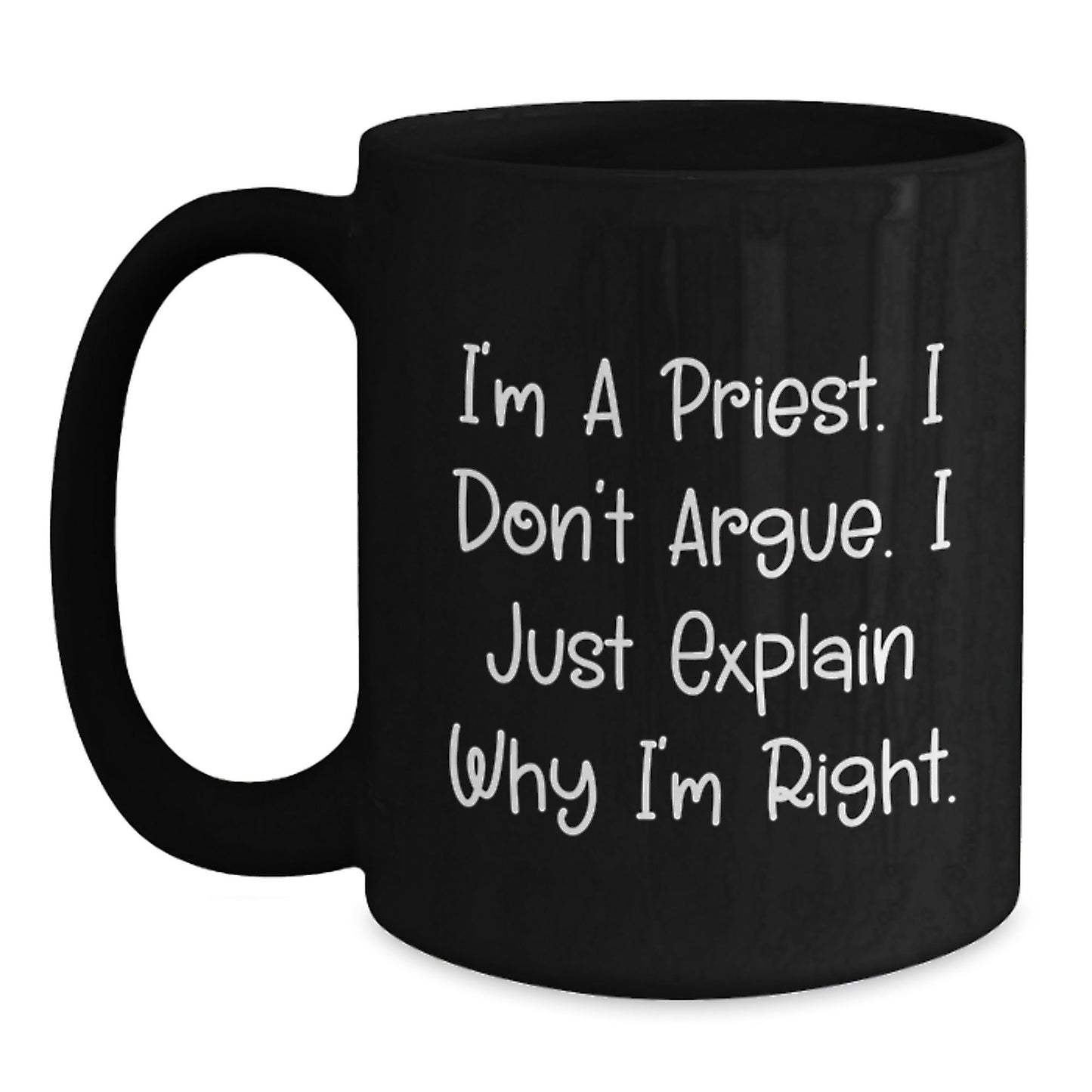 Funny Priest Black Coffee Mug, I'm A Priest Gifts, Unique Christmas Memorable Presents, Black Ceramic Mug for Men, Women, Friends, Coworkers, Family - The Buy Boom