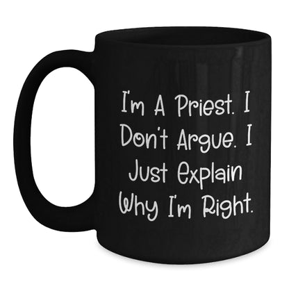 Funny Priest Black Coffee Mug, I'm A Priest Gifts, Unique Christmas Memorable Presents, Black Ceramic Mug for Men, Women, Friends, Coworkers, Family - The Buy Boom