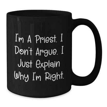 Funny Priest Black Coffee Mug, I'm A Priest Gifts, Unique Christmas Memorable Presents, Black Ceramic Mug for Men, Women, Friends, Coworkers, Family - The Buy Boom