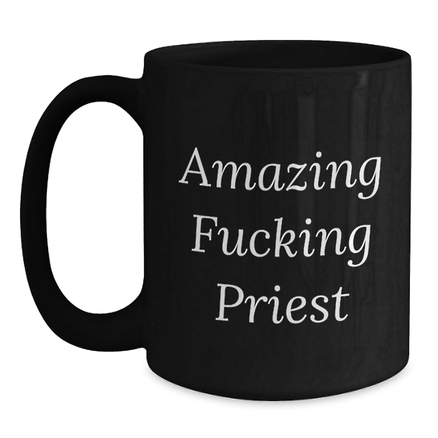 Funny Priest Gifts, Amazing Quotes Black Coffee Mugs for Men, Christmas Unique Presents from Friends and Family to Clergy - The Buy Boom