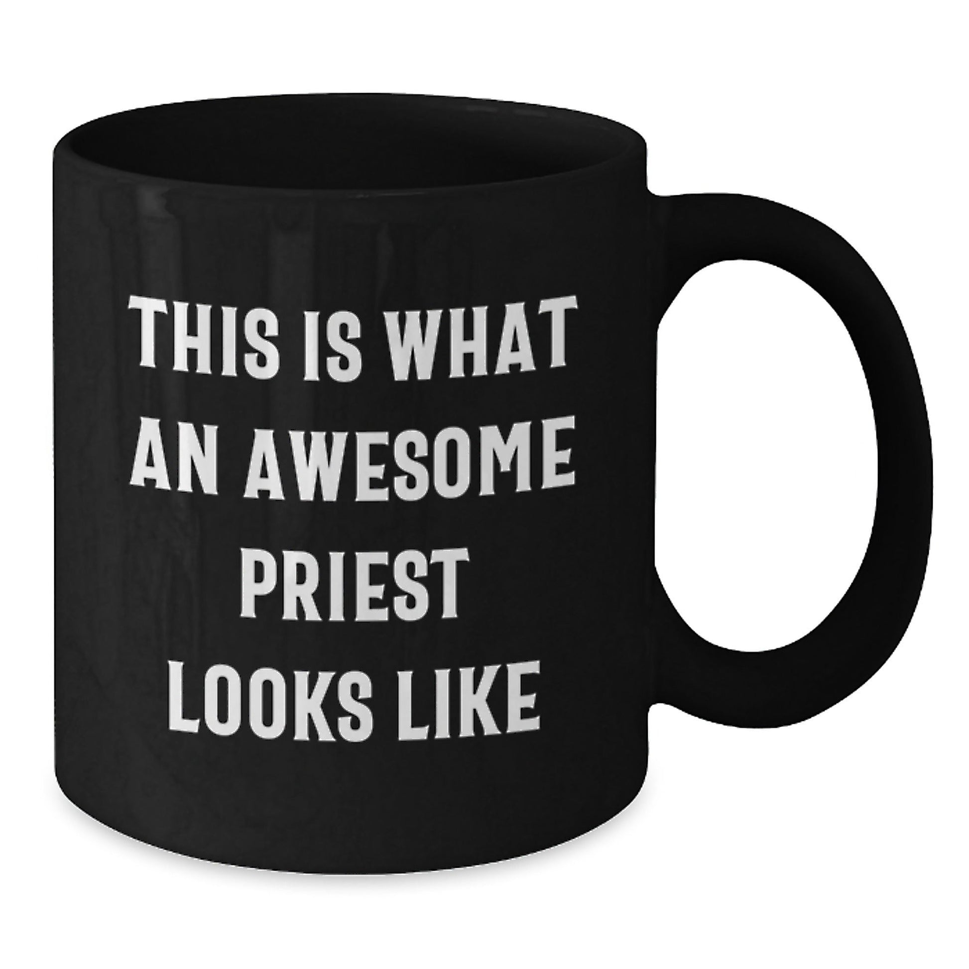 Funny Priest Gifts, Black Coffee Mug for Graduation, 'This Is What An Awesome Priest Looks Like' Quote, Gifts from Friends or Family - The Buy Boom