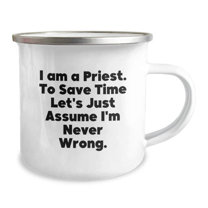 Funny Priest Gifts for Men - 'I Am A Priest. To Save Time...' Christmas Unique Mug - The Buy Boom