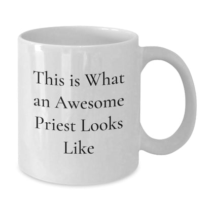 Funny Priest Gifts from Friends to Priests - This Is What An Awesome Priest Looks Like White Coffee Mug for Graduation - The Buy Boom