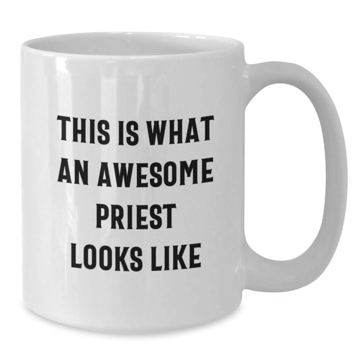 Funny Priest Gifts, White Coffee Mug for Graduation 'This Is What An Awesome Priest Looks Like' from Friends, Family, Coworkers - The Buy Boom