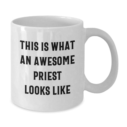 Funny Priest Gifts, White Coffee Mug for Graduation 'This Is What An Awesome Priest Looks Like' from Friends, Family, Coworkers - The Buy Boom