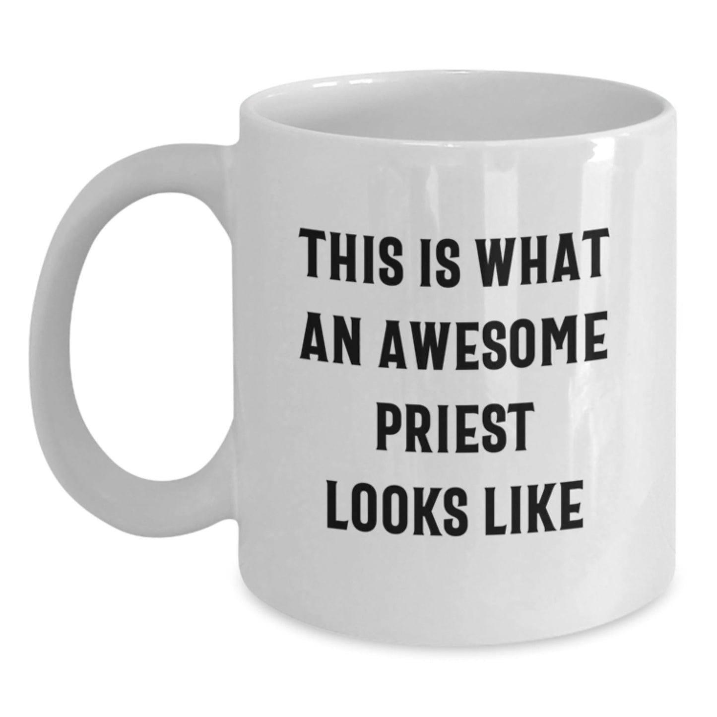 Funny Priest Gifts, White Coffee Mug for Graduation 'This Is What An Awesome Priest Looks Like' from Friends, Family, Coworkers - The Buy Boom