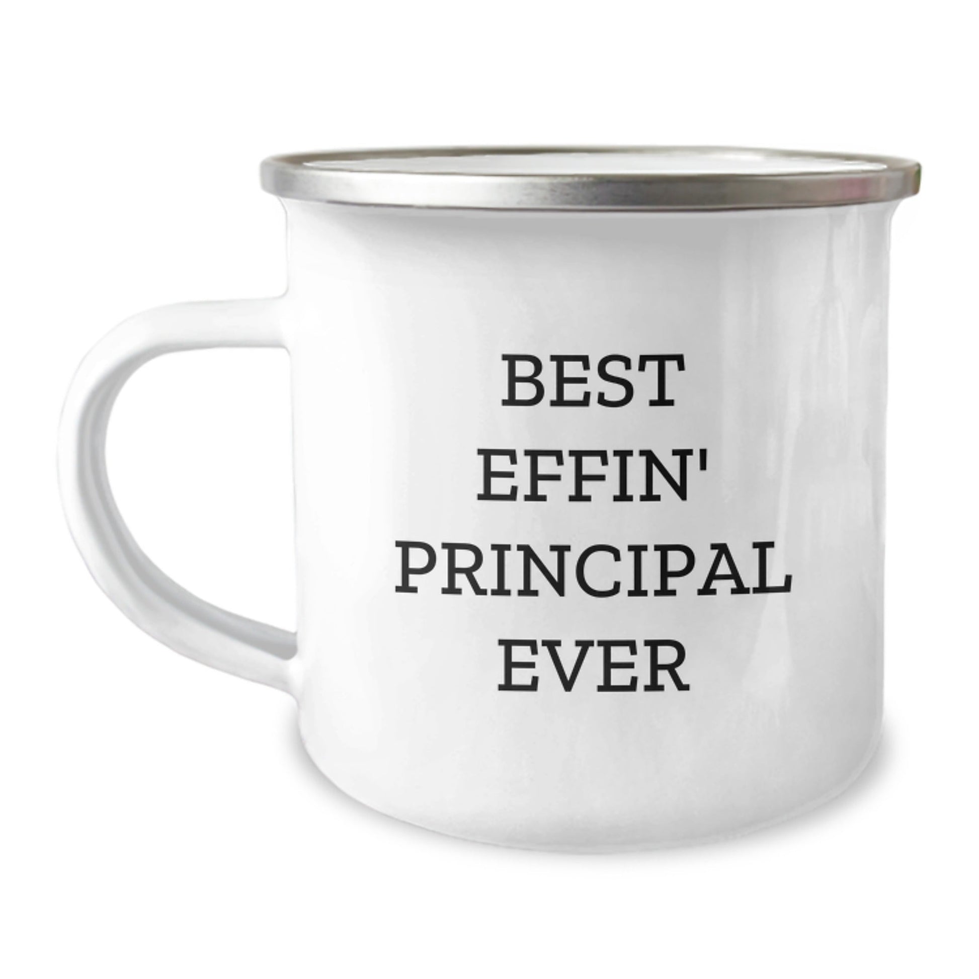 Funny Principal Gifts for Him - Best Effin' Principal Ever Quote Camping Mug, 12 oz Stainless Steel with Enamel Finish, Gifts from Friends, Unique Graduation Gift for Principal - The Buy Boom