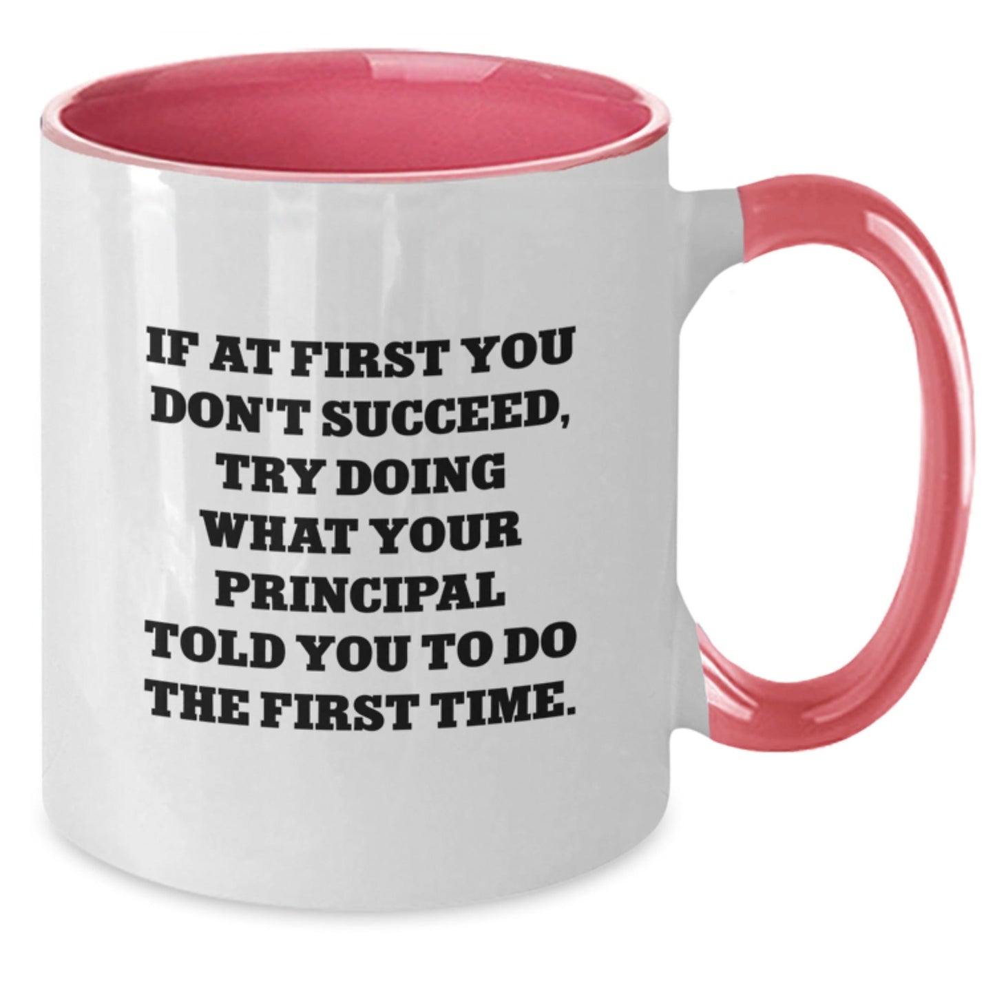 Funny Principal Gifts from Men to Principal, Christmas Unique Mugs, Two Tone Coffee Mug with If At First You Don't Succeed Quote - The Buy Boom