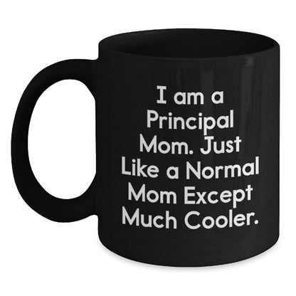 Funny Principal Mom Gifts for Her Birthday - Black Coffee Mug from Friends - The Buy Boom