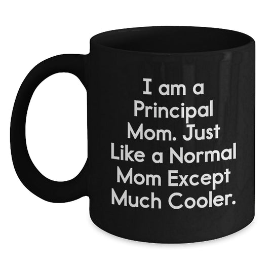 Funny Principal Mom Gifts for Her Birthday - Black Coffee Mug from Friends - The Buy Boom