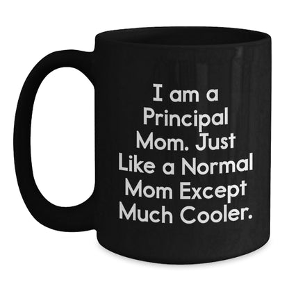 Funny Principal Mom Gifts for Her Birthday - Black Coffee Mug from Friends - The Buy Boom