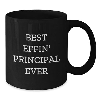 Funny Principal Quotes Black Coffee Mug, Gifts from Friends and Family for Graduation, Best Effin' Principal Ever - The Buy Boom