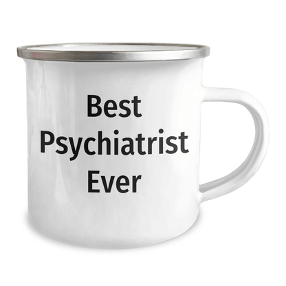 Funny Psychiatrist Gifts - Best Psychiatrist Ever Camping Mug, Father's Day Unique Gifts from Family to Doctor - The Buy Boom