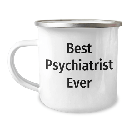 Funny Psychiatrist Gifts - Best Psychiatrist Ever Camping Mug, Father's Day Unique Gifts from Family to Doctor - The Buy Boom