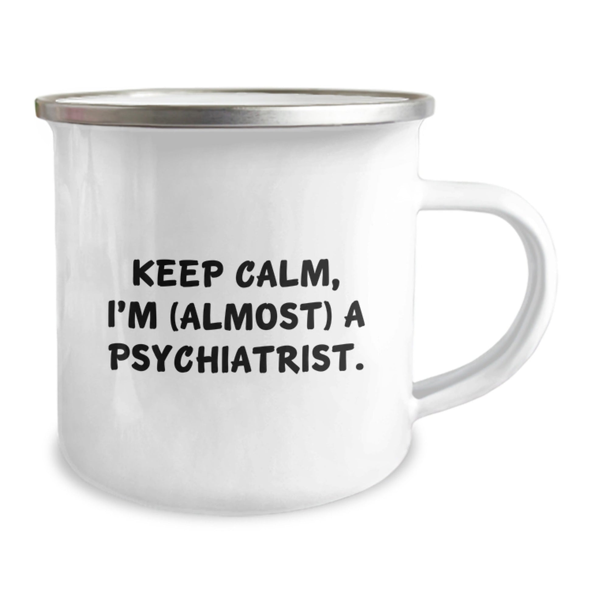 Funny Psychiatrist Gifts for Birthday - 'Keep Calm, I'm (almost) A Psychiatrist.' Camping Mug, Gifts from Friends to Family - The Buy Boom
