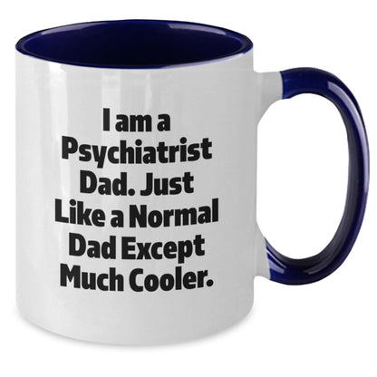 Funny Psychiatrist Gifts from Men to Dad - Psychiatrist Humor Two Tone Coffee Mug - Christmas Unique Gifts for Psychiatrist - The Buy Boom