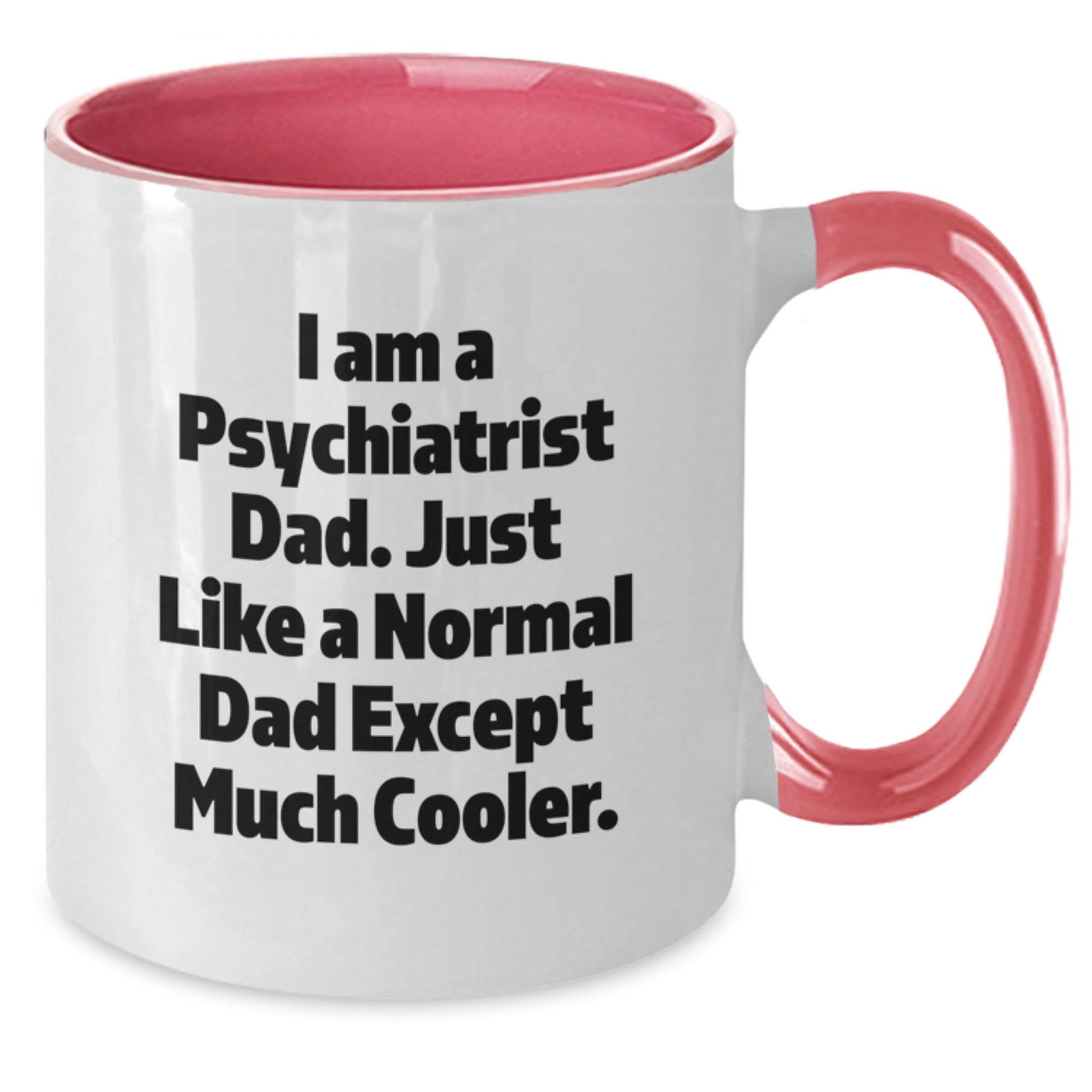 Funny Psychiatrist Gifts from Men to Dad - Psychiatrist Humor Two Tone Coffee Mug - Christmas Unique Gifts for Psychiatrist - The Buy Boom