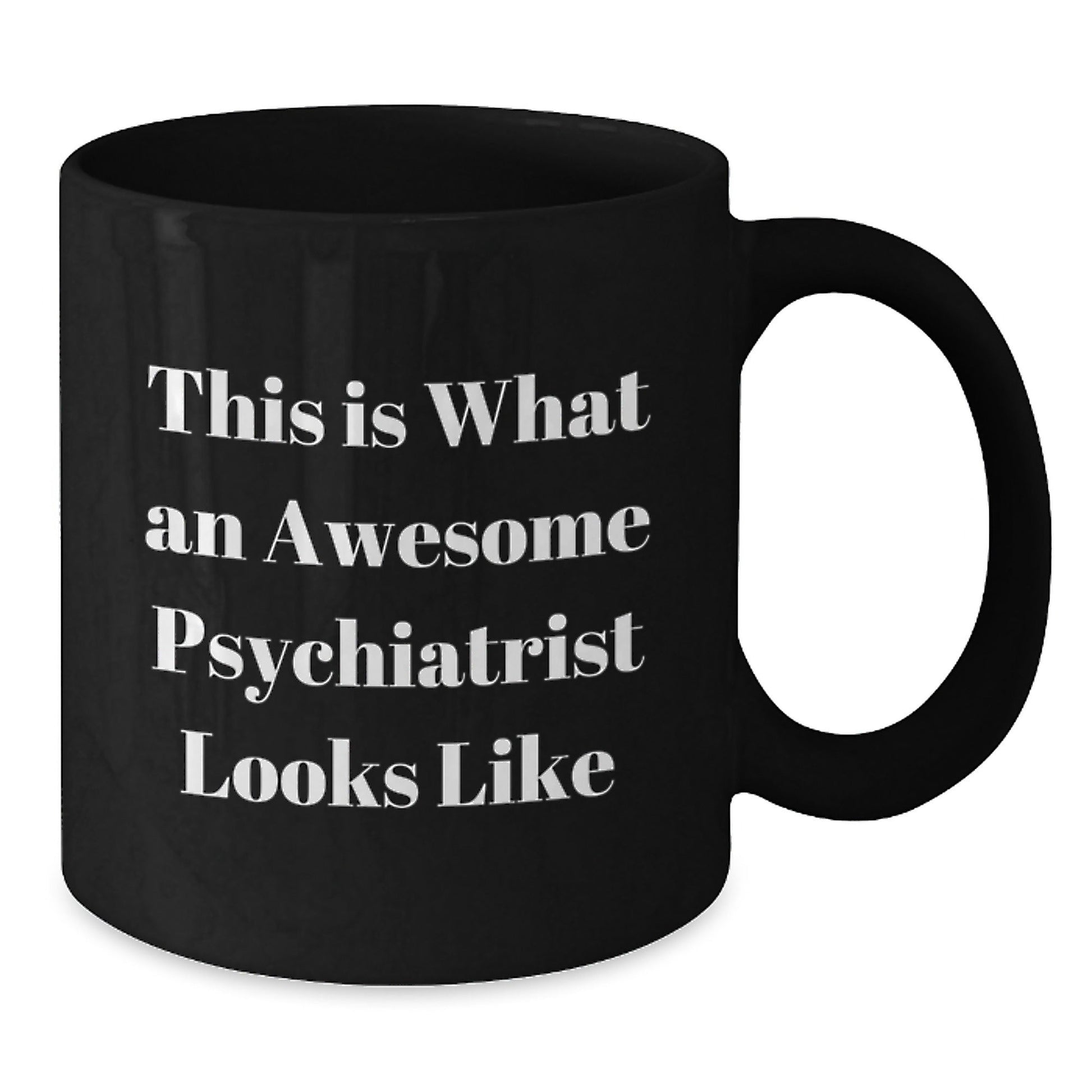 Funny Psychiatrist Gifts, 'This Is What An Awesome Psychiatrist Looks Like' Black Coffee Mug for Men or Women Graduation, Gifts from Family or Friends - The Buy Boom