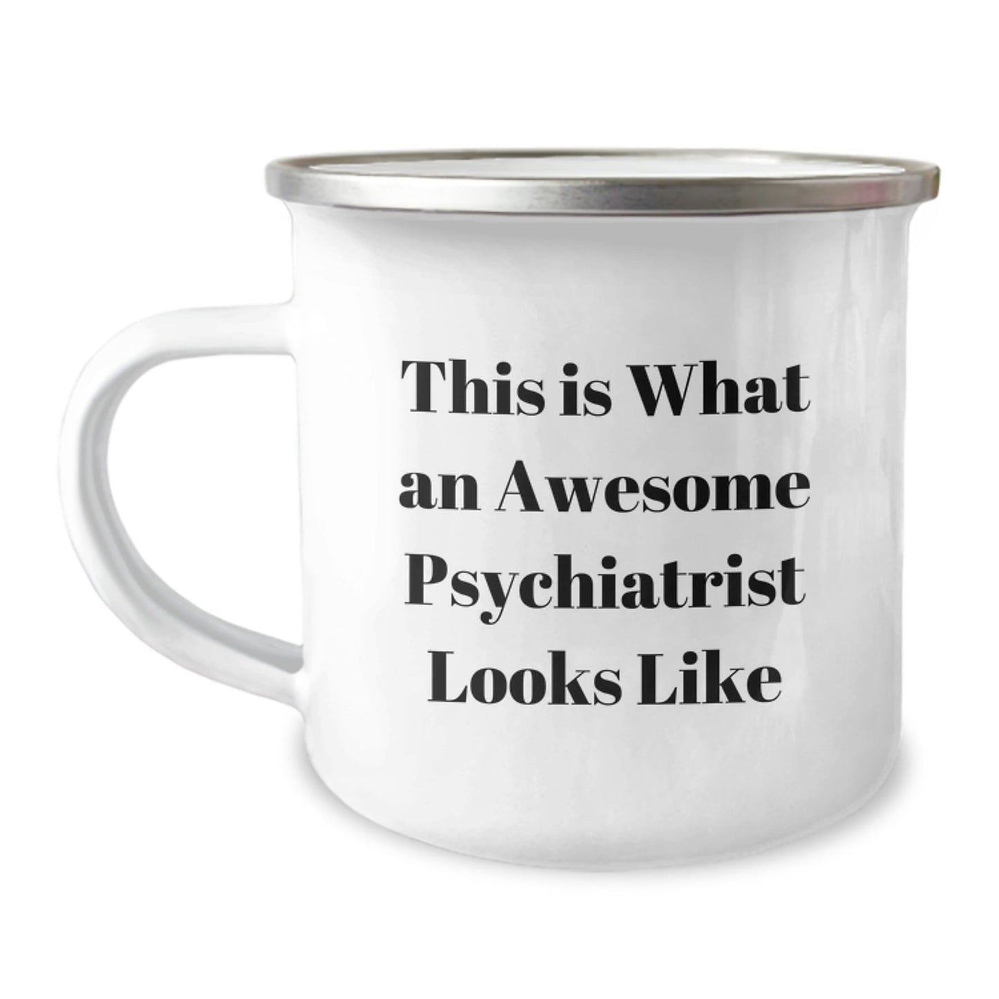 Funny Psychiatrist Gifts, 'This Is What An Awesome Psychiatrist Looks Like' Enamel Camping Mug for Graduation, Gifts from Friends, Family, or Coworkers for Men, Women, or Family - The Buy Boom