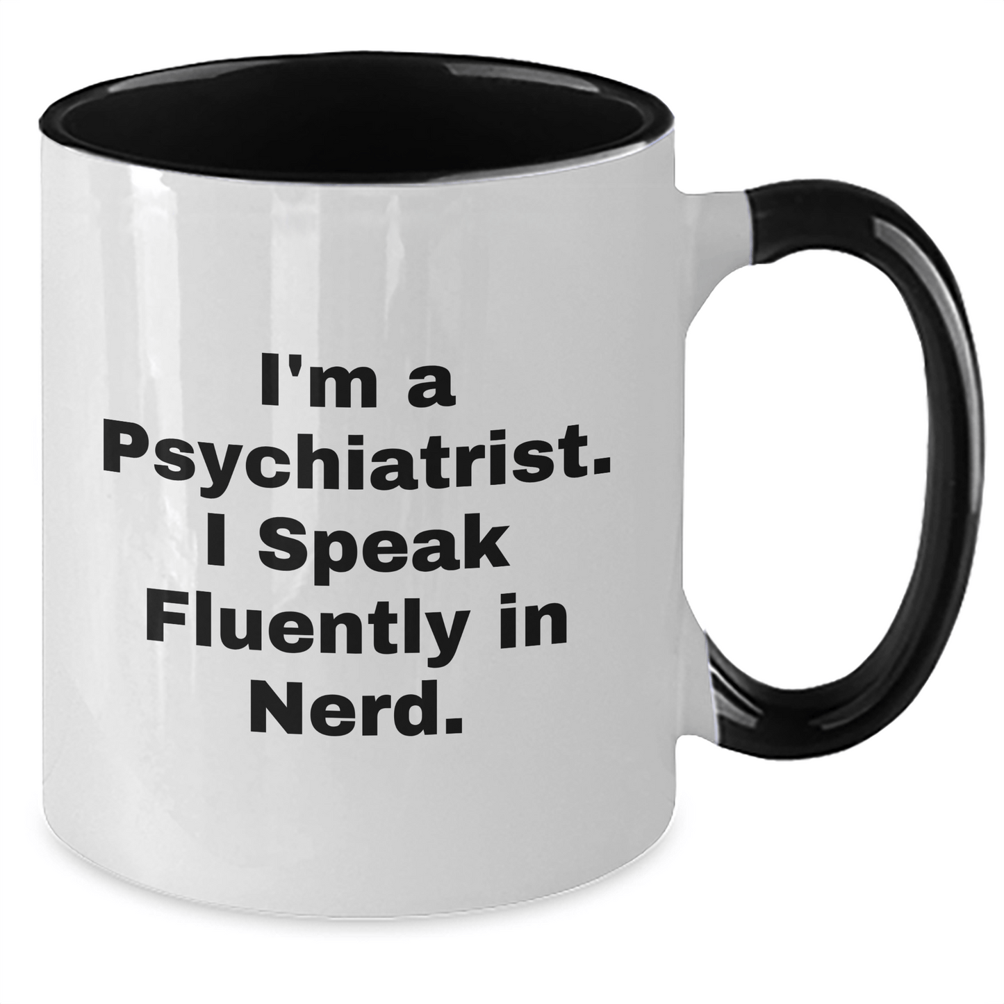 Funny Psychiatrist Mug – I Speak Fluently in Genius – Gift for Mom - The Buy Boom