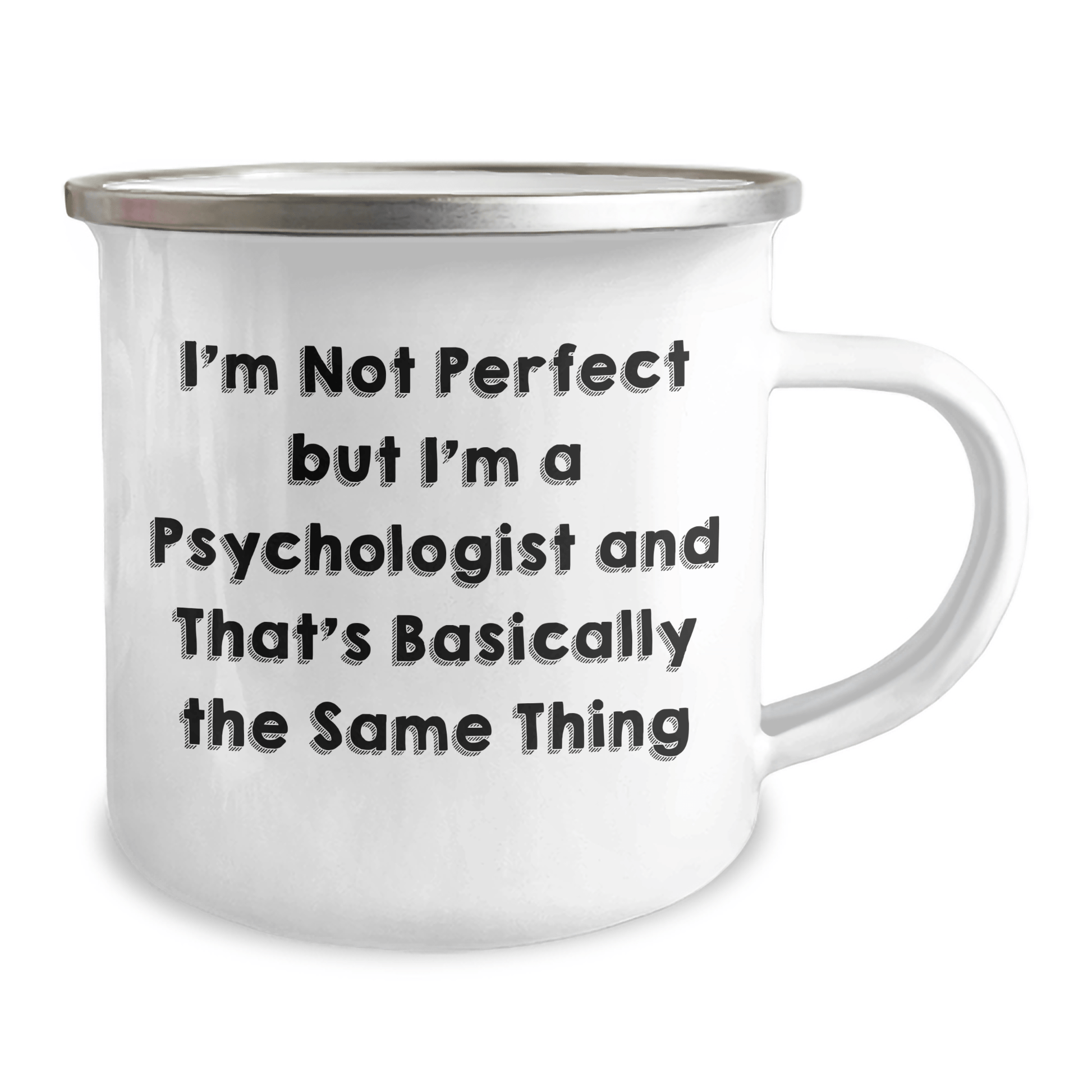 Funny Psychologist Gifts, Camping Mug for Men, I'm Not Perfect But I'm A Psychologist And That's Okay, Father's Day Unique Gifts from Family - The Buy Boom