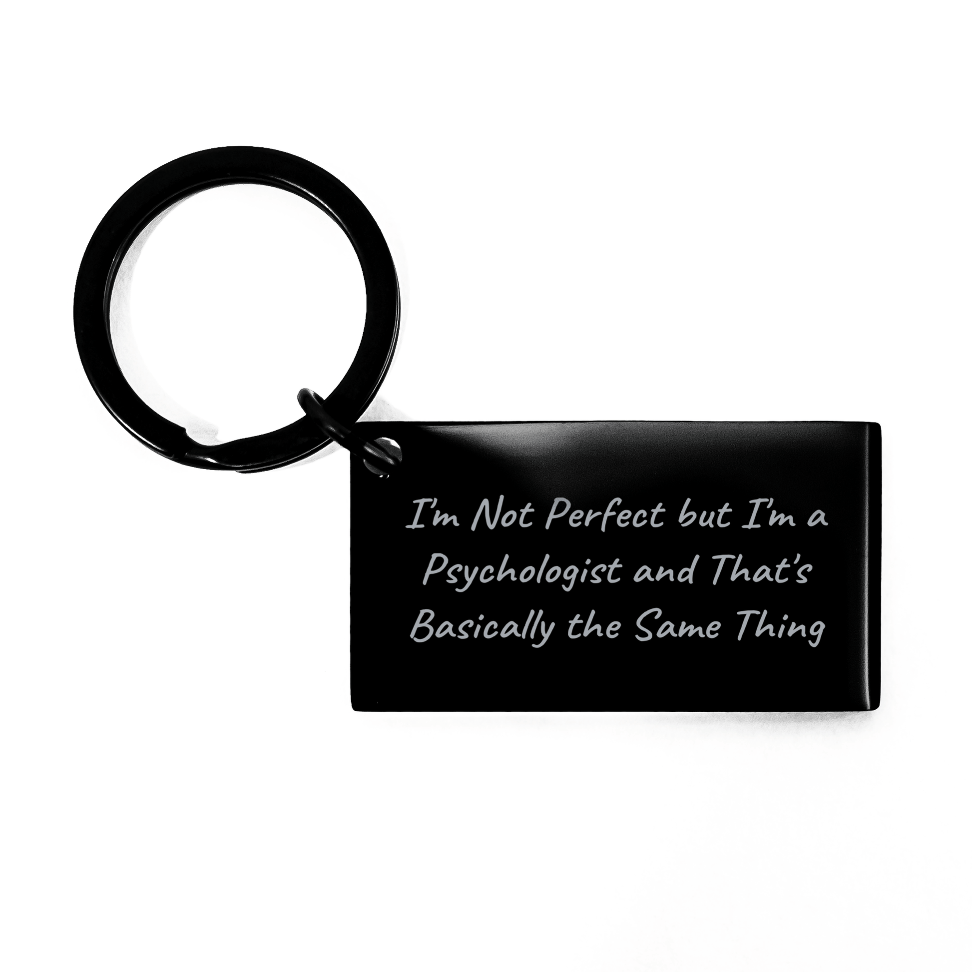 Funny Psychologist Gifts for Father's Day - 'I'm Not Perfect But I'm A Psychologist And That's Basically The Same Thing' Keychain Gifts from Friends to Family - The Buy Boom