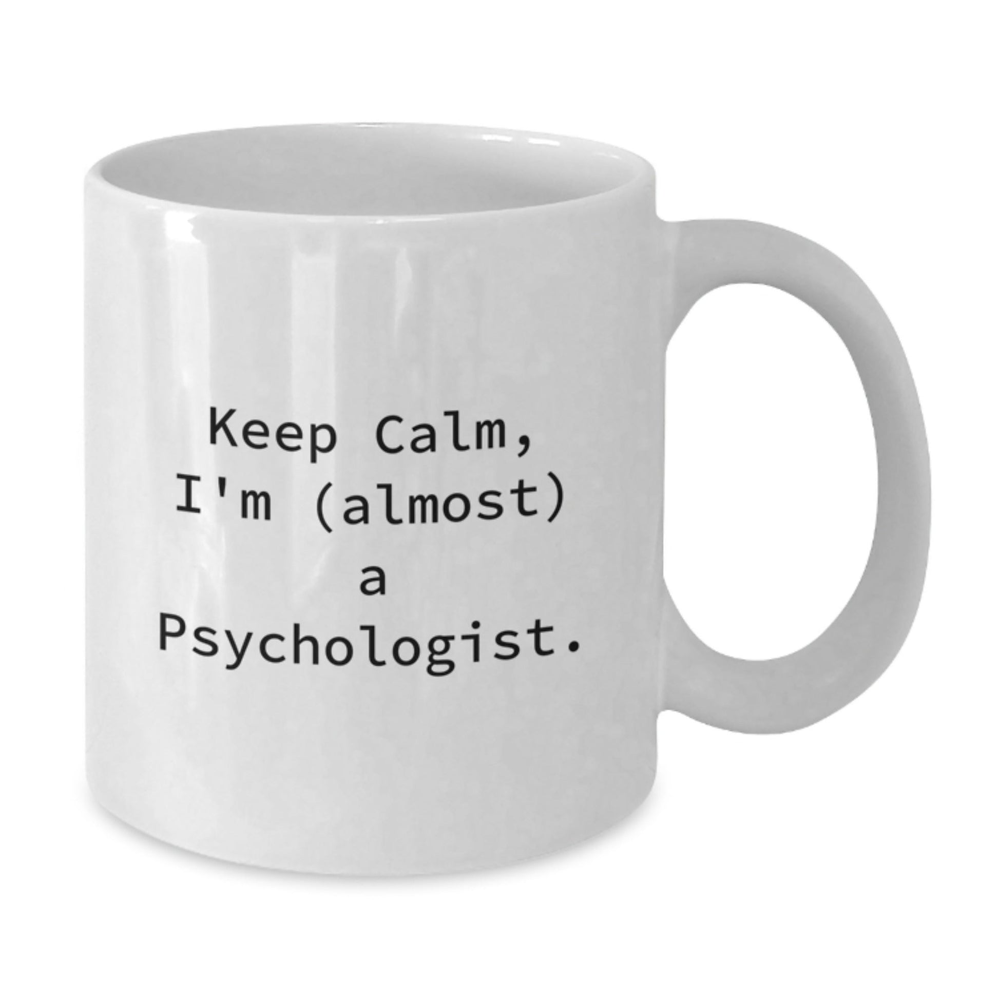 Funny Psychologist Gifts for Men and Women, Keep Calm I'm (almost) A Psychologist White Coffee Mugs, Best Christmas Unique Gifts from Family Friends - The Buy Boom