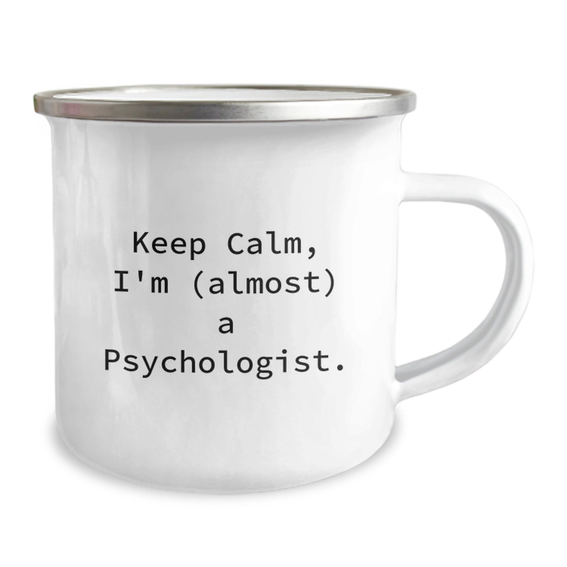 Funny Psychologist Gifts for Men, Gifts from Family to Psychologist, Camping Mug with Keep Calm, I'm (almost) A Psychologist. - The Buy Boom