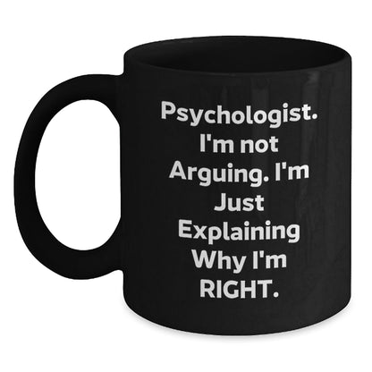 Funny Psychologist Gifts from Friends - Black Coffee Mug for Psychologist on Christmas Unique Gifts - The Buy Boom
