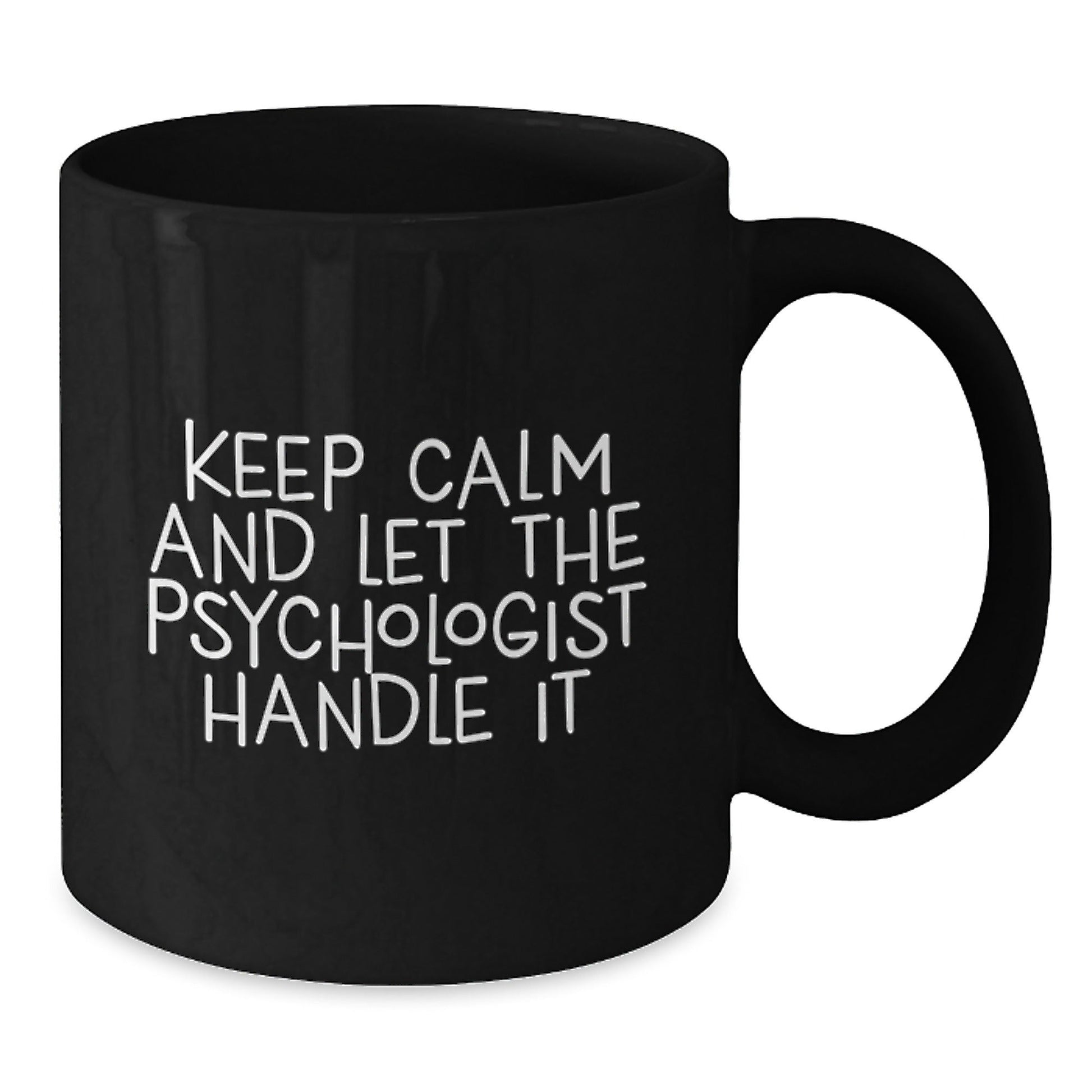 Funny Psychologist Gifts from Friends for Birthday - Keep Calm and Let the Psychologist Handle It Black Coffee Mug - The Buy Boom