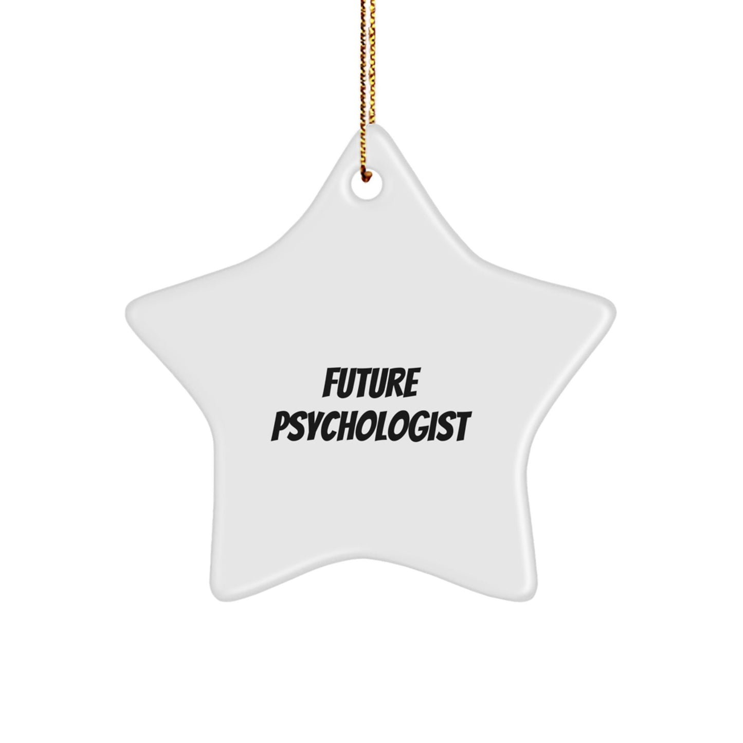 Funny Psychologist Gifts from Friends for Future Psychologists - Star Ornament with Inspirational Quote - Christmas Unique Gifts - The Buy Boom