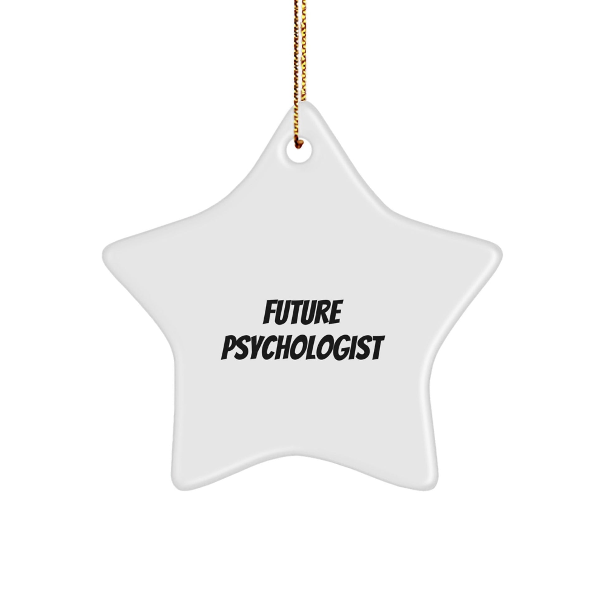 Funny Psychologist Gifts from Friends for Future Psychologists - Star Ornament with Inspirational Quote - Christmas Unique Gifts - The Buy Boom