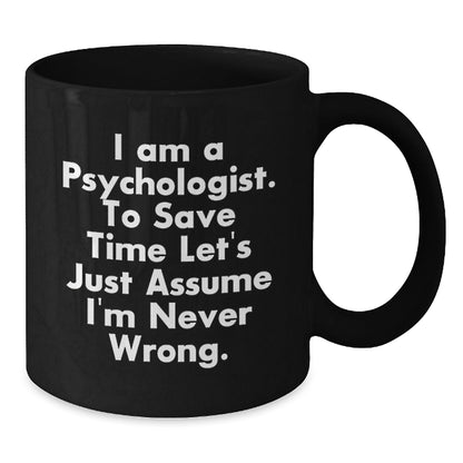 Funny Psychologist Gifts from Friends, Perfect for Psychologist, Black Coffee Mug Christmas Unique Presents - The Buy Boom