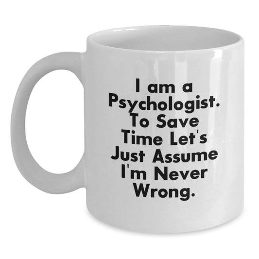 Funny Psychologist Gifts from Friends to Men, White Coffee Mug for Christmas Unique Gifts - The Buy Boom