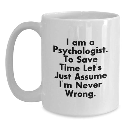 Funny Psychologist Gifts from Friends to Men, White Coffee Mug for Christmas Unique Gifts - The Buy Boom